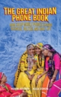 Image for The great Indian phone book  : how cheap mobile phones change business, politics and daily life