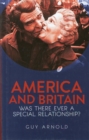 Image for America and Britain  : was there ever a special relationship?