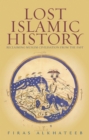 Image for Lost Islamic History