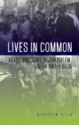 Image for Lives in common  : Arabs and Jews in Jerusalem, Jaffa and Hebron