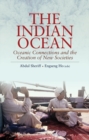 Image for The Indian Ocean  : ocean connections and the creation of new societies