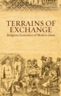 Image for Terrains of exchange  : Muslim encounters from India and Iran to America and Japan