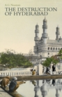 Image for The Destruction of Hyderabad