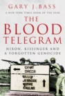 Image for The blood telegram  : Nixon, Kissinger and a forgotten genocide