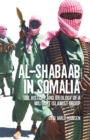 Image for Al-Shabaab in Somalia  : the history and ideology of a militant Islamist group