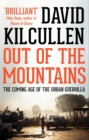 Image for Out of the mountains  : the coming age of the urban guerrilla