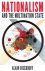 Image for Nationalism and the Multination State