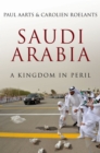 Image for Saudi Arabia: A Kingdom in Peril