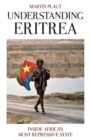 Image for Understanding Eritrea  : inside Africa&#39;s most repressive state