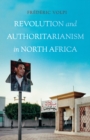 Image for Revolution and authoritarianism in North Africa
