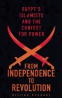 Image for From Independence to Revolution