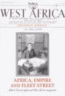 Image for Africa, empire and Fleet Street  : Albert Cartwright and West Africa magazine