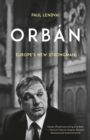 Image for Orbâan  : Europe&#39;s new strongman