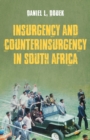 Image for Insurgency and counterinsurgency in South Africa