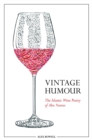 Image for Vintage humour  : the Islamic wine poetry of Abu Nuwas