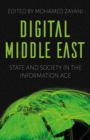 Image for Digital Middle East  : state and society in the information age