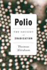 Image for Polio  : the odyssey of eradication