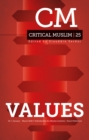 Image for Critical Muslim25,: Values