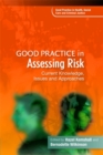 Image for Good practice in assessing risk  : current knowledge, issues and approaches