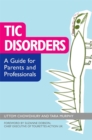 Image for Tic disorders  : a guide for parents and professionals
