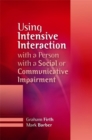 Image for Using intensive interaction with a person with a social or communicative impairment
