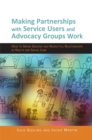 Image for Making Partnerships with Service Users and Advocacy Groups Work