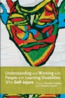 Image for Understanding and Working with People with Learning Disabilities who Self-injure