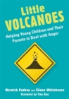 Image for Little volcanoes  : helping young children to deal with angry feelings