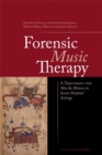 Image for Forensic music therapy  : a treatment for men and women in secure hospital settings