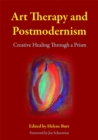 Image for Creative healing through a prism  : art therapy and postmodernism