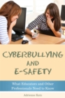 Image for Cyberbullying and e-safety  : what educators and professionals need to know