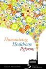 Image for Humanizing Healthcare Reforms