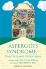 Image for Asperger&#39;s syndrome - that explains everything  : strategies for education, life and just about everything else