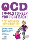 Image for OCD - tools to help you fight back!  : a CBT workbook for young people