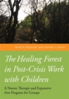 Image for The Healing Forest in Post-Crisis Work with Children