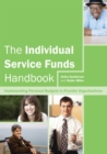 Image for The individual service funds handbook  : implementing personal budgets in provider organisations