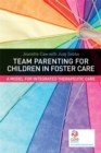 Image for Team Parenting for Children in Foster Care