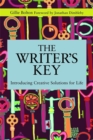 Image for The writer&#39;s key  : introducing creative solutions for life