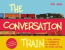 Image for The Conversation Train : A visual approach to conversation for children on the autism spectrum