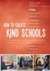 Image for How to Create Kind Schools