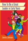 Image for How to Be a Great Leader in Early Years