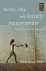 Image for Nerdy, shy, and socially inappropriate  : a user guide to an asperger life