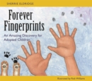 Image for Forever fingerprints  : an amazing discovery for adopted children