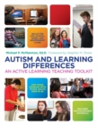 Image for Autism and learning differences  : an active learning teaching toolkit