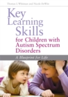 Image for Key Learning Skills for Children with Autism Spectrum Disorders