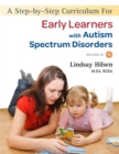 Image for A step-by-step curriculum for early learners with an autism spectrum disorder