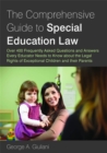 Image for The comprehensive guide to special education law  : over 400 frequently asked questions and answers every educator needs to know about the legal rights of exceptional children and their parents