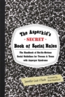 Image for The Asperkid's (secret) book of social rules  : the handbook of not-so-obvious social guidelines for tweens and teens with Asperger syndrome