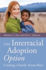 Image for The Interracial Adoption Option
