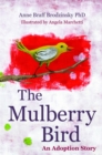 Image for The mulberry bird  : an adoption story